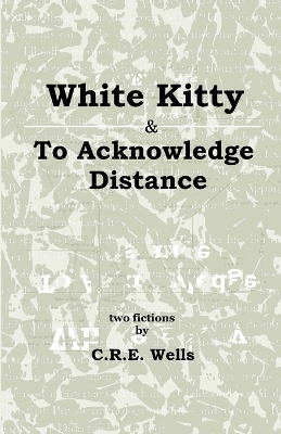 Book cover for White Kitty & To Acknowledge Distance