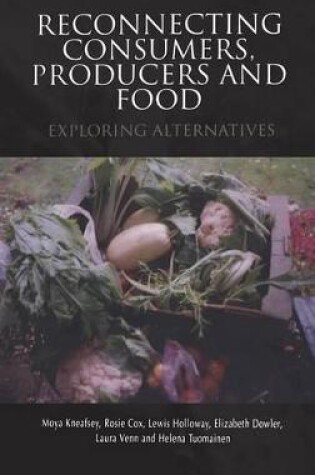 Cover of Reconnecting Consumers, Producers and Food