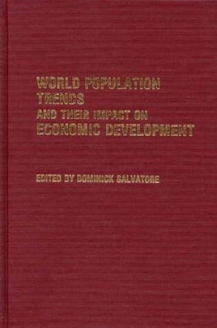 Cover of World Population Trends and Their Impact on Economic Development