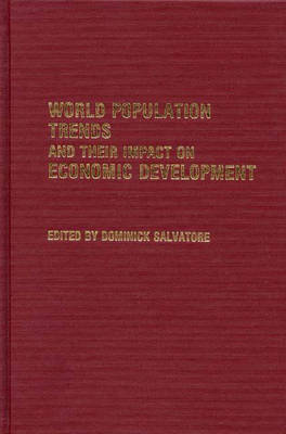 Book cover for World Population Trends and Their Impact on Economic Development