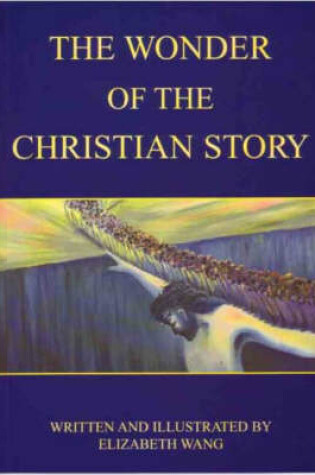 Cover of The Wonder of the Christian Story