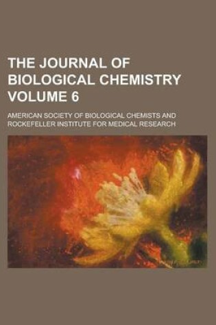 Cover of The Journal of Biological Chemistry Volume 6