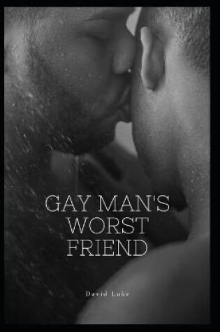 Cover of The Gay Man's Worst Friend