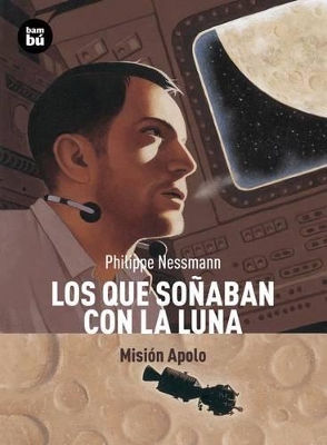 Book cover for Los Que Soñaban Con La Luna