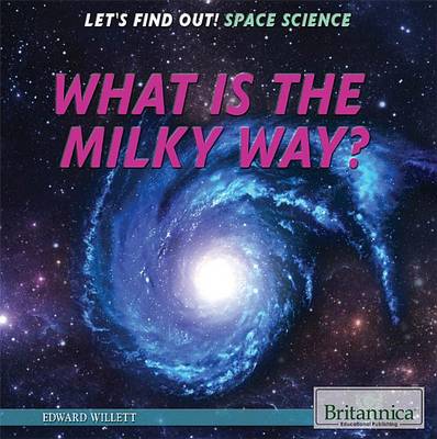 Book cover for What Is the Milky Way?