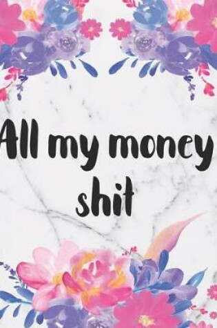 Cover of All My Money Shit Budget Planner