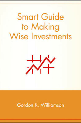 Cover of Smart Guide to Making Wise Investments