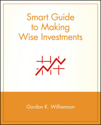 Cover of Smart Guide to Making Wise Investments