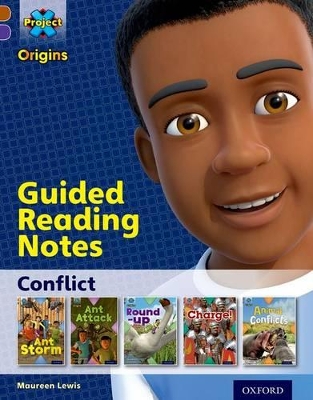 Book cover for Project X Origins: Brown Book Band, Oxford Level 11: Conflict: Guided reading notes