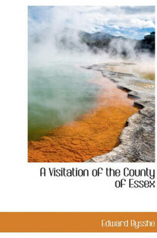 Cover of A Visitation of the County of Essex