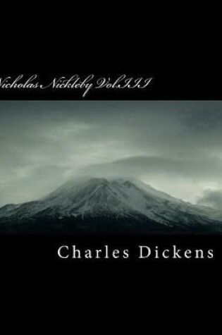 Cover of Nicholas Nickleby Vol.III