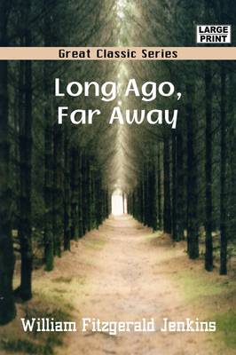 Book cover for Long Ago, Far Away
