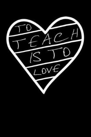 Cover of To Teach Is to Love