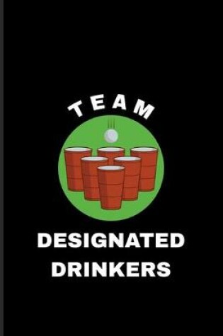 Cover of Team Designated Drinkers