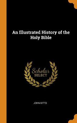 Book cover for An Illustrated History of the Holy Bible