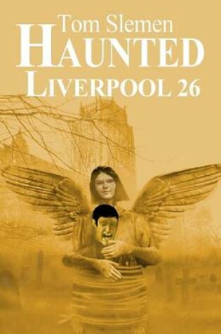 Cover of Haunted Liverpool 26
