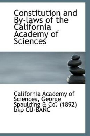 Cover of Constitution and By-Laws of the California Academy of Sciences