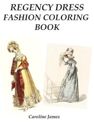 Book cover for Regency Dress Fashion Coloring Book