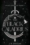 Book cover for The Black Caladrius