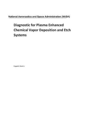 Book cover for Diagnostic for Plasma Enhanced Chemical Vapor Deposition and Etch Systems