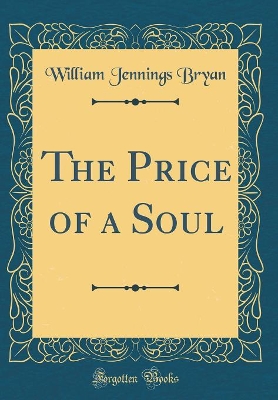 Book cover for The Price of a Soul (Classic Reprint)