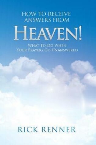 Cover of How to Receive Answers from Heaven