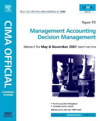 Book cover for CIMA Learning System 2007 Management Accounting Decision Management