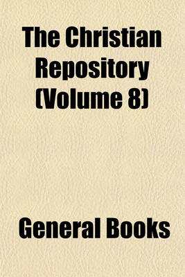 Book cover for The Christian Repository (Volume 8)