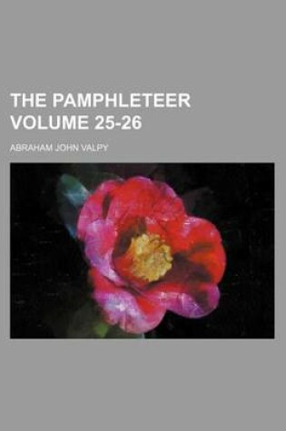 Cover of The Pamphleteer Volume 25-26
