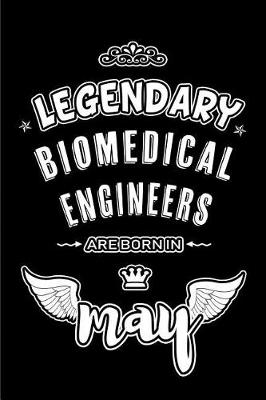 Book cover for Legendary Biomedical Engineers are born in May