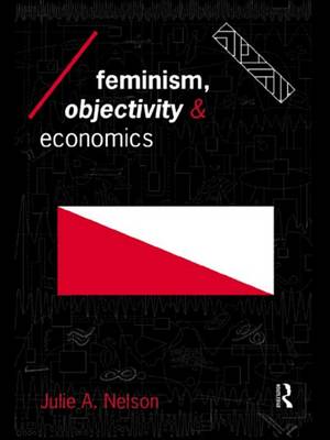 Book cover for Feminism, Objectivity and Economics
