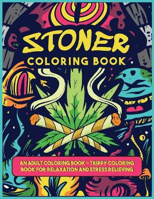 Book cover for A Stoner Coloring Book