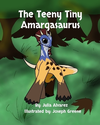 Book cover for The Teeny Tiny Amargasaurus