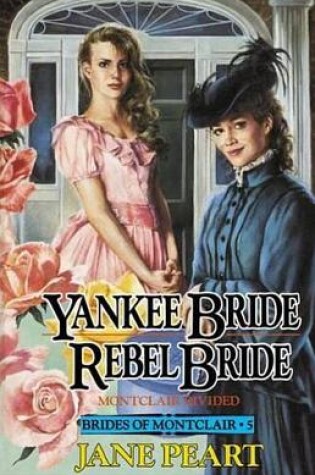 Cover of Yankee Bride / Rebel Bride