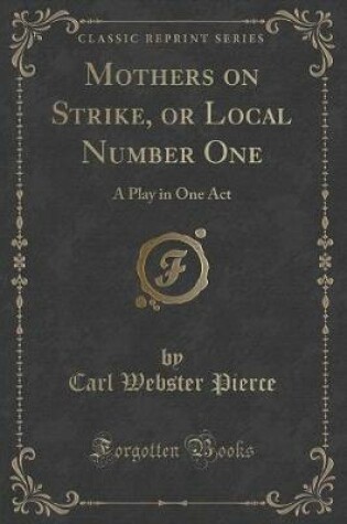 Cover of Mothers on Strike, or Local Number One