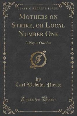 Book cover for Mothers on Strike, or Local Number One