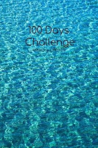 Cover of 100 Days Weight Loss Daily Greatness Journals