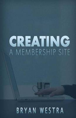 Book cover for Creating a Membership Site