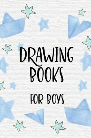 Cover of Drawing Books For Boys