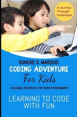 Cover of Coding Adventure for Kids