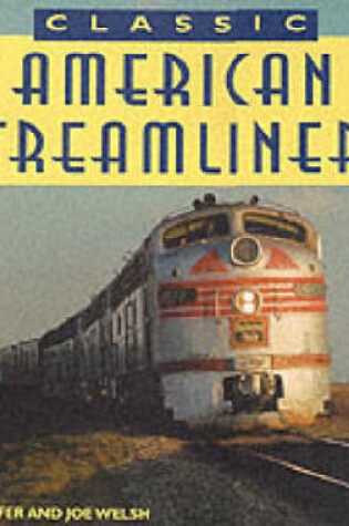 Cover of Classic American Streamliners