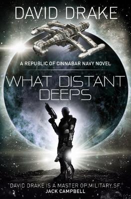 Book cover for What Distant Deeps (The Republic of Cinnabar Navy series #8)