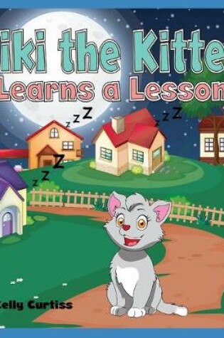 Cover of Kiki the Kitten Learns a Lesson