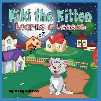 Cover of Kiki the Kitten Learns a Lesson