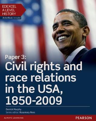 Book cover for Edexcel A Level History, Paper 3: Civil rights and race relations in the USA, 1850-2009 Student Book + ActiveBook