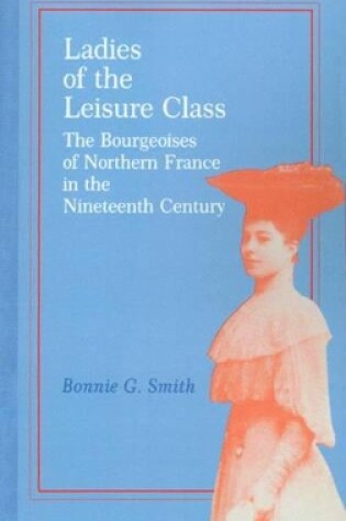 Cover of Ladies of the Leisure Class