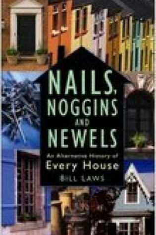 Cover of Nails, Noggins and Newels