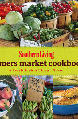 Cover of Southern Living Farmers Market Cookbook