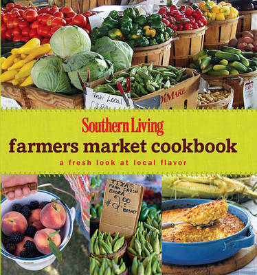 Cover of Southern Living Farmers Market Cookbook