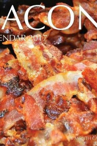 Cover of Bacon Calendar 2017